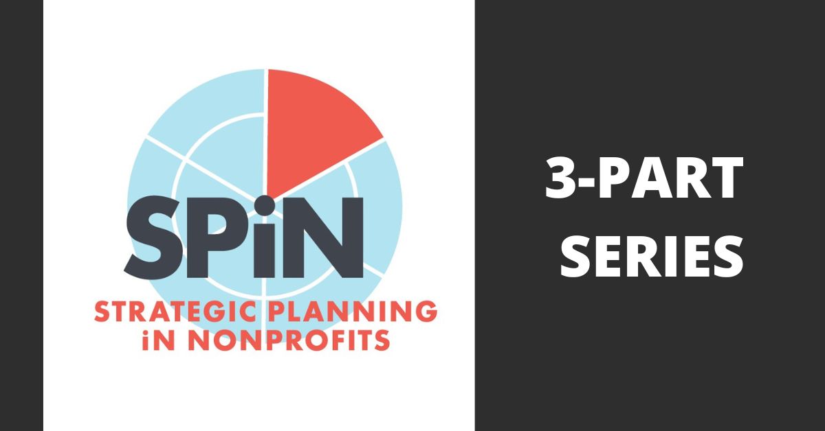 SPiN Banner Strategic Planning in Nonprofits 3-Part Series