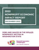 2022 Nonprofit Economic Impact Report, December 2022, Nonprofit Association of Washington