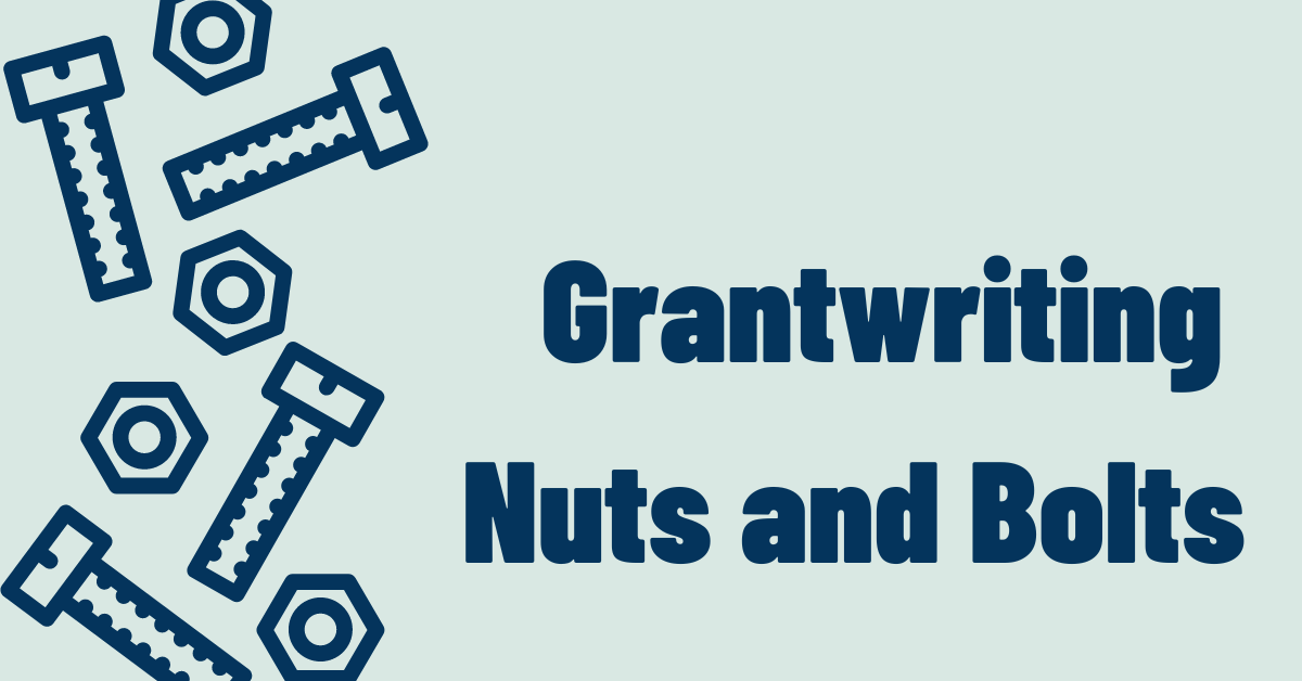 Grantwriting Nuts and Bolts