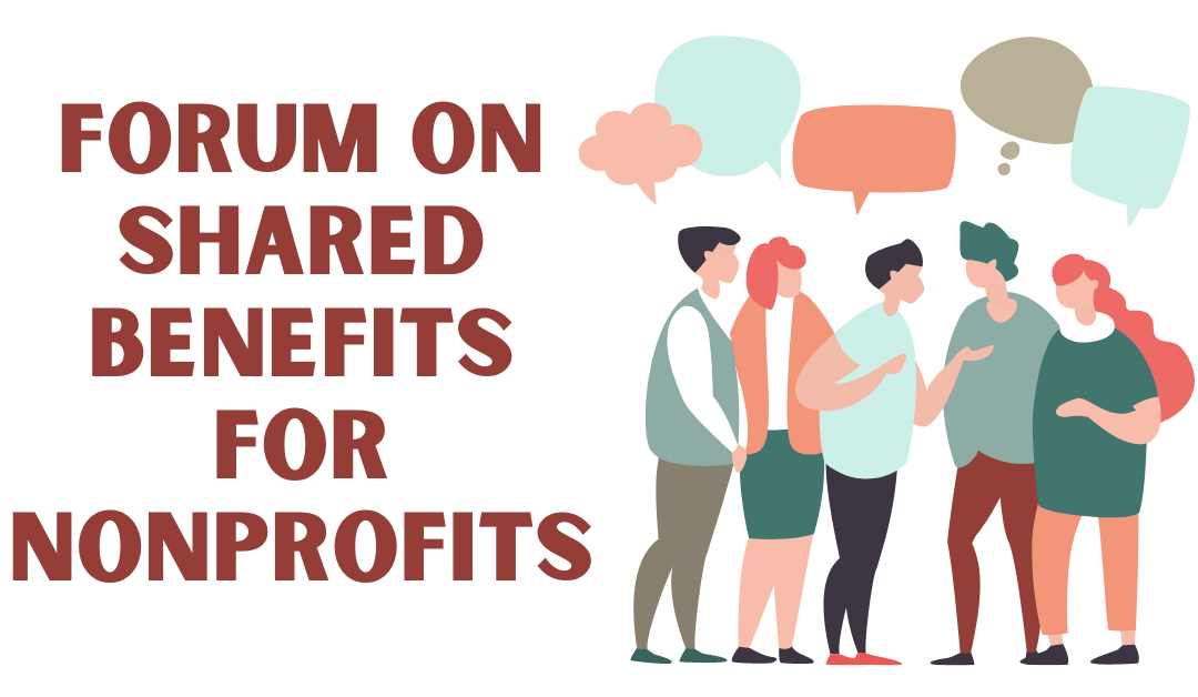 Forum on Shared Benefits for Nonprofits