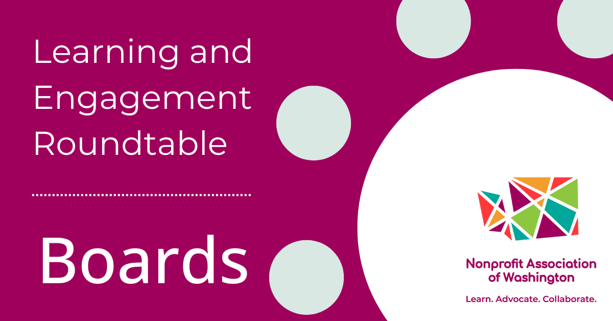 Learning and Engagement Roundtable – Boards Learning and Engagement Roundtable: Boards