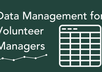Data Management for Volunteer Managers