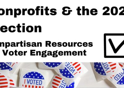 Nonprofits and Elections: Nonpartisan Resources for Voter Engagement