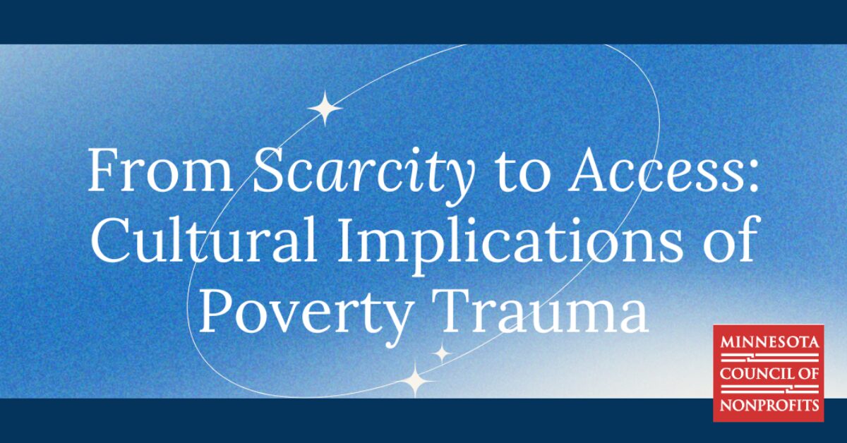 From Scarcity to Access: Cultural Implications of Poverty Trauma