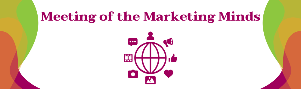 meeting of the marketing minds meeting of the marketing minds - with connecting graphic - green yellow and orange stripes on sides