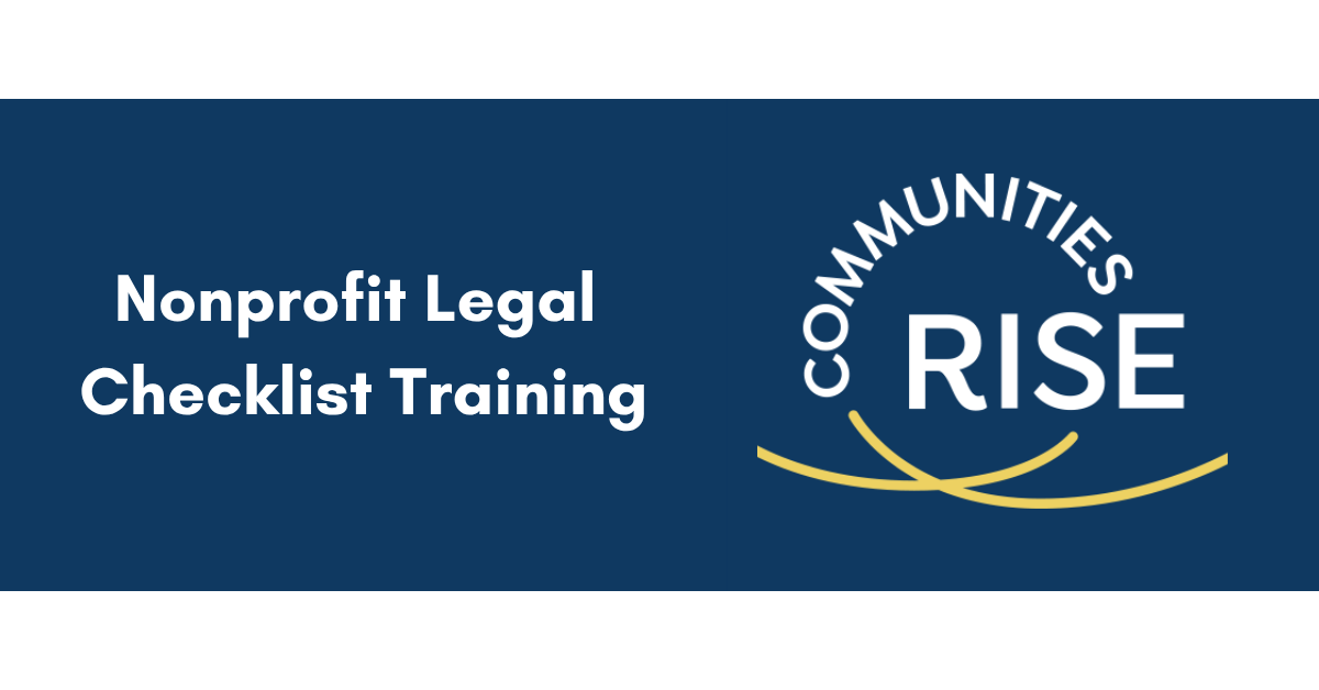Nonprofit Legal Checklist Training - Communities Rise
