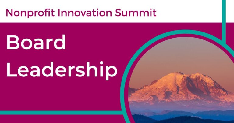 Nonprofit Innovation Summit: Board Leadership