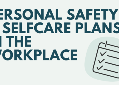 Online: Personal Safety and Selfcare Plans in the Workplace
