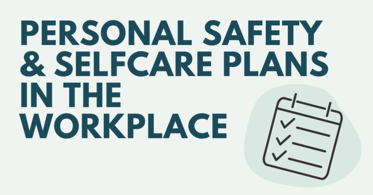 Personal Safety & Selfcare Plans in the Workplace