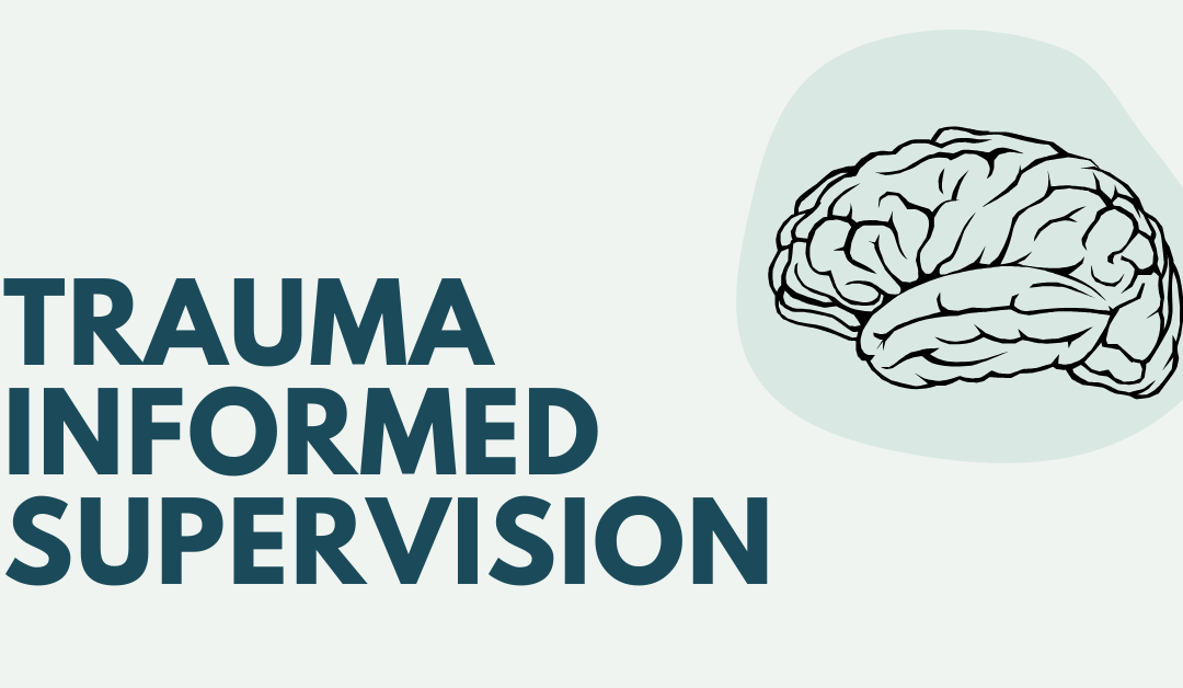 Trauma Informed Supervision