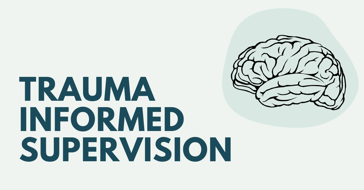 Trauma Informed Supervision