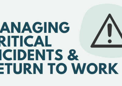 Online: Managing Critical Incidents and Return to Work