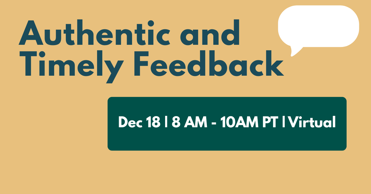 Authentic and Timely Feedback