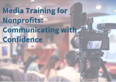 Media Training for Nonprofits: Communicating with Confidence